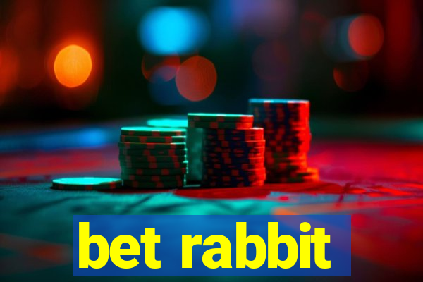 bet rabbit